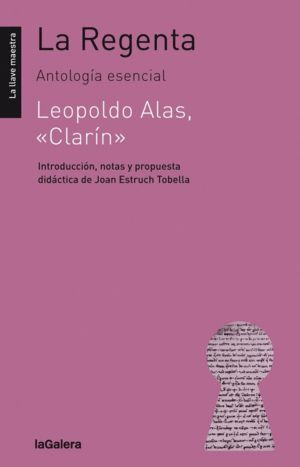 LA REGENTA: ANTOLOGÍA ESENCIAL