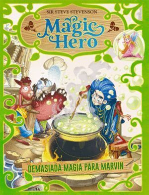 MAGIC HERO 3 DEMASIADA MAGIA PARA MARVIN
