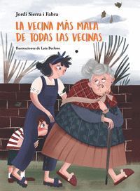 VECINA MAS MALA DE TODAS LAS VECINAS,LA