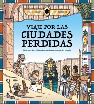 VIAJE POR LAS CIUDADES PERDIDAS