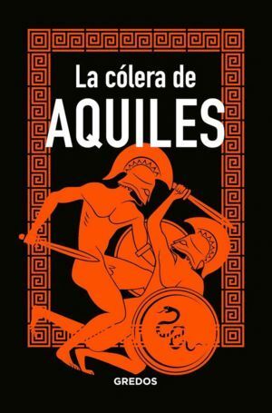 COLERA DE AQUILES,LA