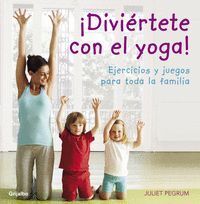 DIVIERTETE CON EL YOGA