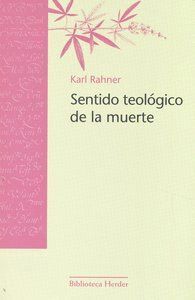 SENTIDO TEOLOGICO DE LA MUERTE