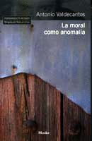 MORAL COMO ANOMALIA, LA