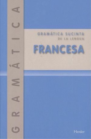 GRAMATICA SUCINTA DE LA LENGUA FRANCESA