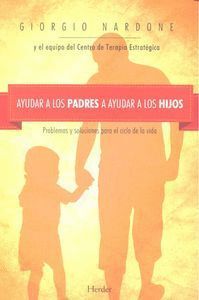 AYUDAR A LOS PADRES A AYUDAR A LOS HIJOS