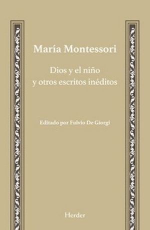 DIOS Y EL NIÑO Y OTROS ESCRITOS INEDITOS