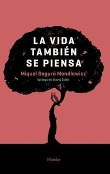 VIDA TAMBIEN SE PIENSA,LA