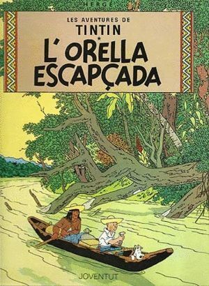 L'ORELLA ESCAPÇADA