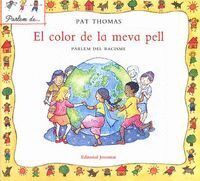 COLOR DE LA MEVA PELL,EL