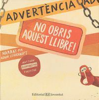 ADVERTENCIA: NO OBRIS AQUEST LLIBRE!