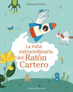 RUTA EXTRAORDINARIA DEL RATON CARTERO,LA