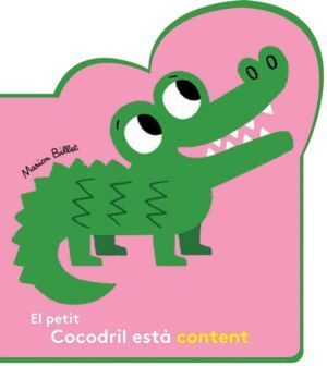 PETIT COCODRIL ESTA CONTENT,EL
