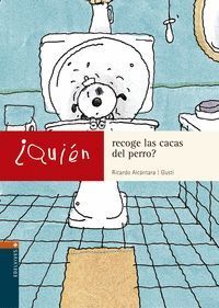 QUIEN RECOGE LAS CACAS DEL PERRO