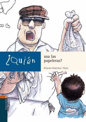 QUIEN USA LAS PAPELERAS QUIEN