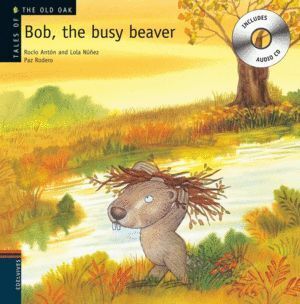 BOB,THE BUSY BEAVER (+CD) 4
