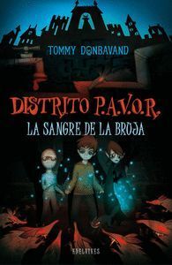 DISTRITO PAVOR 2 SANGRE DE LA BRUJA