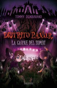 DISTRITO PAVOR 4 LA CARNE DE ZOMBI