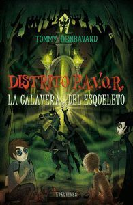 DISTRITO PAVOR 5 LA CALAVERA DEL ESQUELETO
