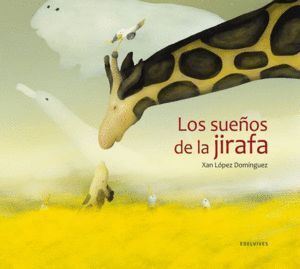 SUEÑOS DE LA JIRAFA, LOS