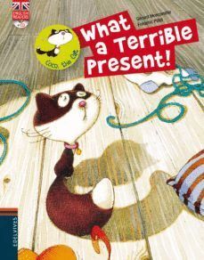 WHAT A TERRIBLE PRESENT