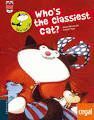 WHOS THE CLASSIEST CAT