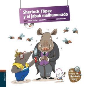 SHERLOCK TOPEZ Y EL JABALI MALHUMORADO