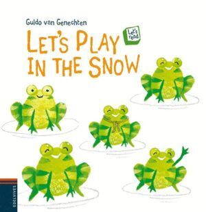 LETS PLAY IN THE SNOW