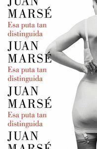 ESA PUTA TAN DISTINGUIDA