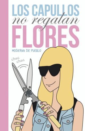 CAPULLOS NO REGALAN FLORES,LOS