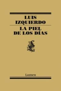 PIEL DE LOS DIAS,LA