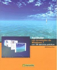APRENDER NOVEDADES DE WINDOWS 7 CON 100 EJERCICIOS PRACTICOS