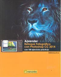 APRENDER RETOQUE FOTOGRAFICO CON PHOTOSHOP CC 2014 CON 100