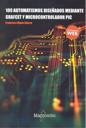 109 AUTOMATISMOS DISEÑADOS MEDIANTE GRAFCET Y MICROCONTROLAD