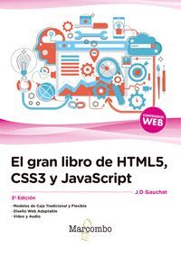 GRAN LIBRO DE HTML5, CSS3 Y JAVASCRIPT 3ª EDICION,EL