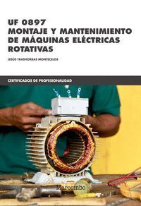 UF 0897 MONTAJE Y MANTENIMIENTO DE MAQUINAS ELECTRICAS ROTAT