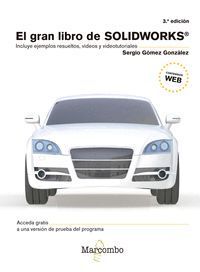 GRAN LIBRO DE SOLIDWORKS 3ªED.,EL