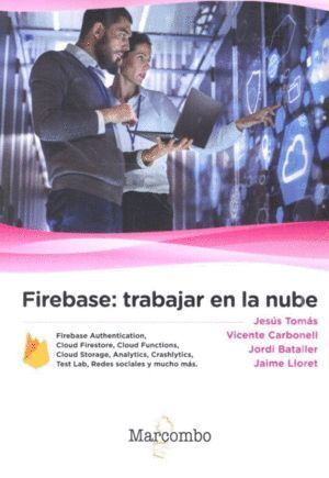 FIREBASE: TRABAJAR EN LA NUBE