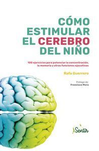 COMO ESTIMULAR EL CEREBRO DEL NIÑO