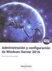 ADMINISTRACION Y CONFIGURACION DE WINDOWS SERVER 2016