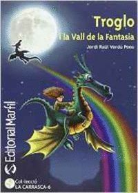 TROGLO I LA VALL DE LA FANTASIA