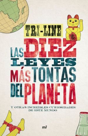 10 LEYES MAS TONTAS DEL PLANETA,LAS