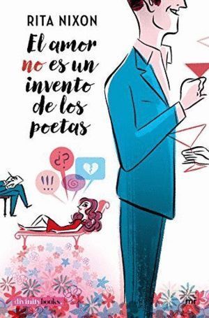AMOR NO ES UN INVENTO DE LOS POETAS,EL