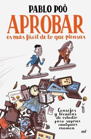 APROBAR ES MAS FACIL DE LO QUE PIENSAS CONSEJOS Y TECNICAS