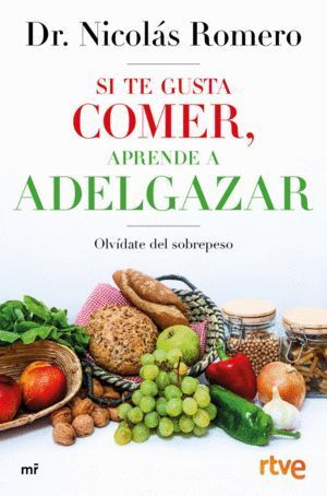 SI TE GUSTA COMER APRENDE A ADELGAZAR OLVIDATE DEL SOBREPES
