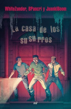 CASA DE LOS SUSURROS,LA
