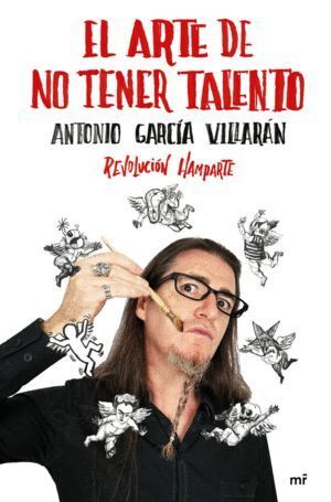 ARTE DE NO TENER TALENTO REVOLUCION HAMPARTE,EL