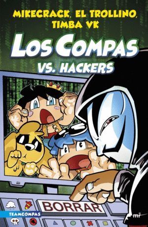 LOS COMPAS 7 LOS COMPAS VS HACKERS