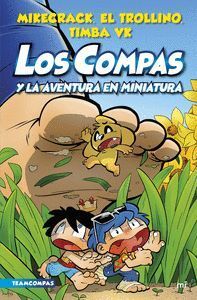 LOS COMPAS 8 LOS COMPAS Y LA AVENTURA EN MINIATURA