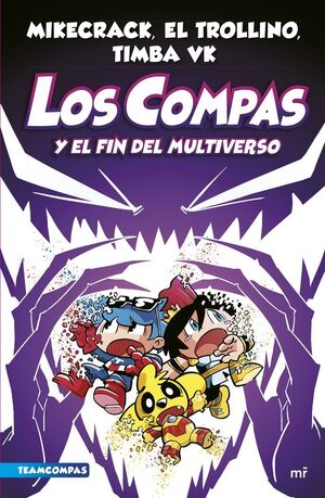 LOS COMPAS 10 LOS COMPAS Y EL FIN DEL MULTIVERSO